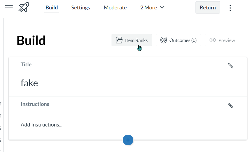 Build area of quizzes with the button for item banks in focus